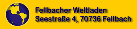 Fellbacher Weltladen - Seestrasse 4, 70734 Fellbach